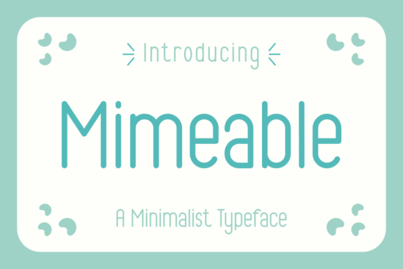 Mimeable: A Neat Sans Serif Font for Digital Design